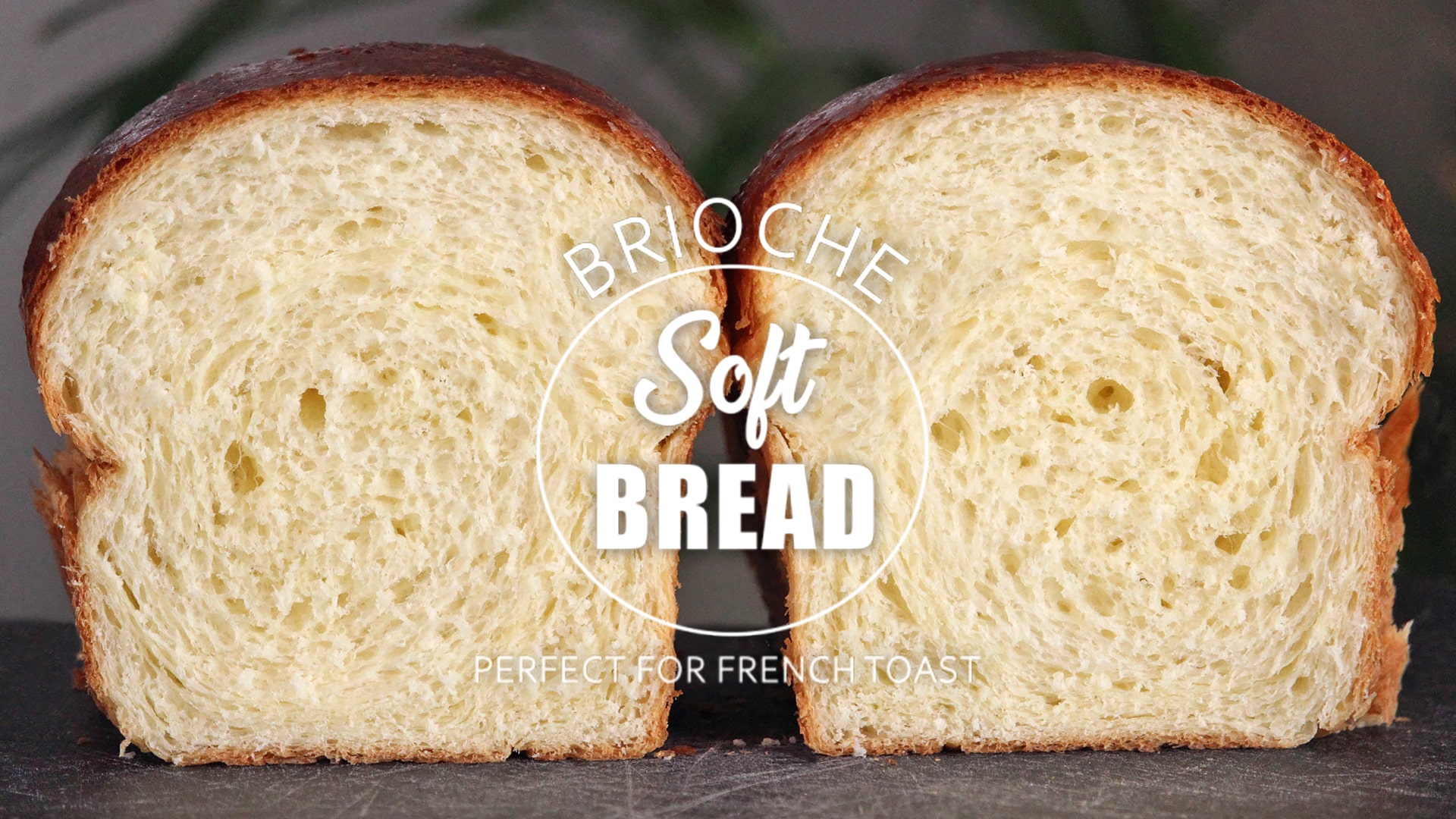 BRIOCHE BREAD