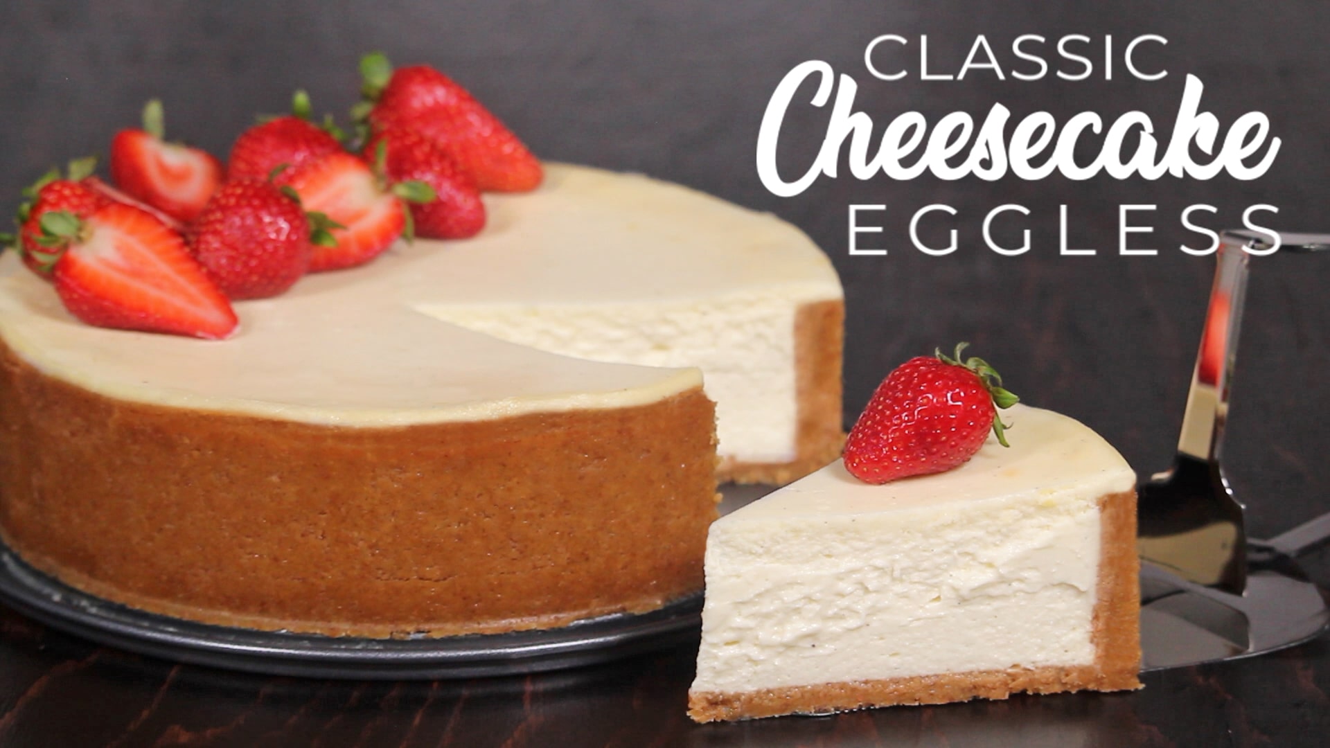 EGGLESS CLASSIC CHEESECAKE